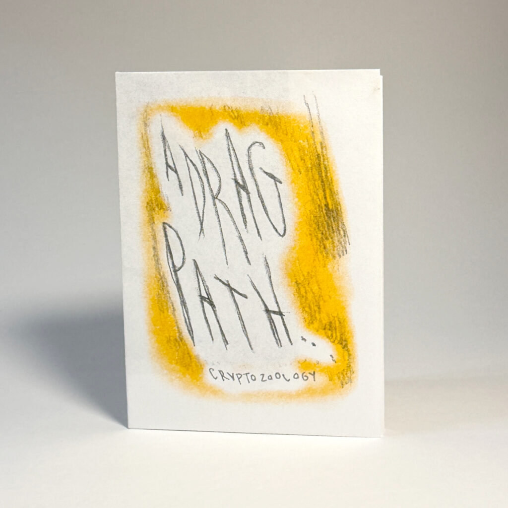 A Drag Path... (zine + poster)